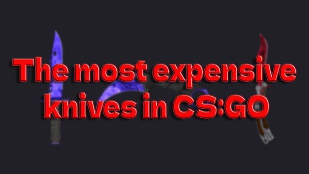 Найдорожчі скіни ножів CS2 та CS:GO у 2024.
