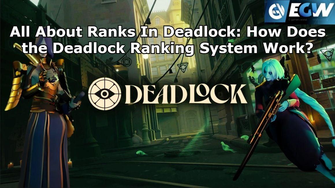 Все про ранги в Deadlock: Як працює система ранжування Deadlock ...