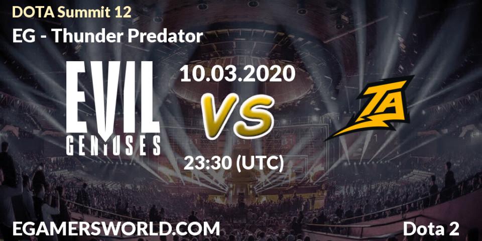 EG проти Thunder Predator: Поради щодо ставок, прогнози на матчі. 10.03.2020 at 22:45. Dota 2, DOTA Summit 12