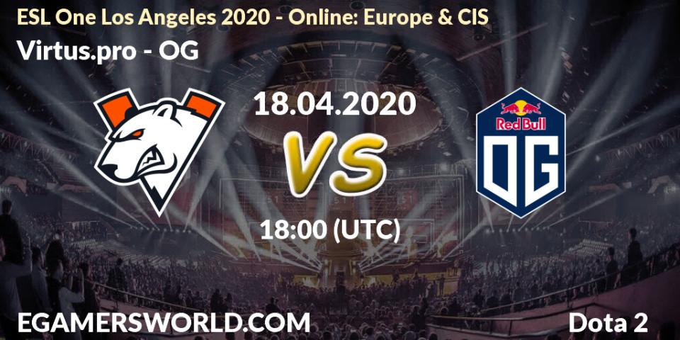Virtus.pro проти OG: Поради щодо ставок, прогнози на матчі. 18.04.2020 at 15:00. Dota 2, ESL One Los Angeles 2020 - Online: Europe & CIS