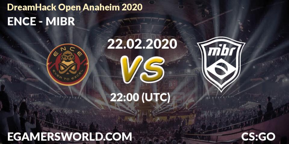 ENCE проти MIBR: Поради щодо ставок, прогнози на матчі. 22.02.2020 at 23:40. Counter-Strike (CS2), DreamHack Open Anaheim 2020