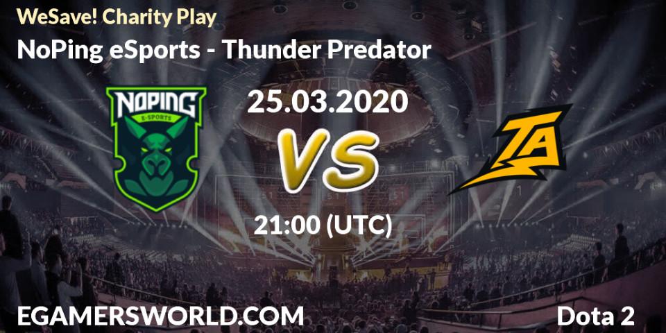 NoPing eSports проти Thunder Predator: Поради щодо ставок, прогнози на матчі. 25.03.2020 at 19:31. Dota 2, WeSave! Charity Play