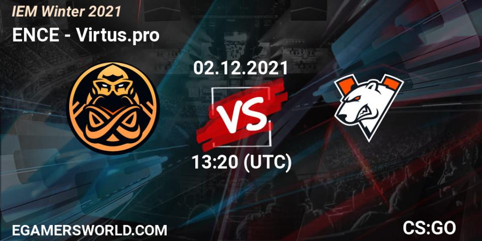 ENCE проти Virtus.pro: Поради щодо ставок, прогнози на матчі. 02.12.2021 at 15:20. Counter-Strike (CS2), IEM Winter 2021