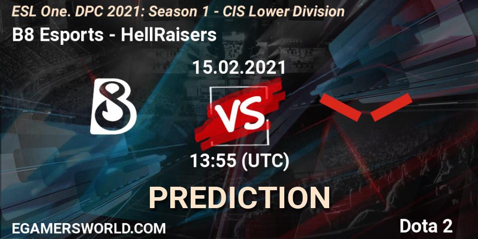 B8 Esports проти HellRaisers: Поради щодо ставок, прогнози на матчі. 15.02.2021 at 13:55. Dota 2, ESL One. DPC 2021: Season 1 - CIS Lower Division