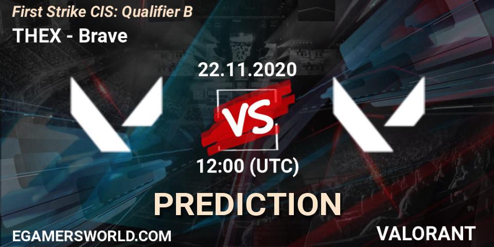 THEX проти Brave: Поради щодо ставок, прогнози на матчі. 22.11.2020 at 12:00. VALORANT, First Strike CIS: Qualifier B