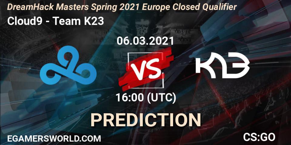 Cloud9 проти Team K23: Поради щодо ставок, прогнози на матчі. 06.03.2021 at 16:00. Counter-Strike (CS2), DreamHack Masters Spring 2021 Europe Closed Qualifier