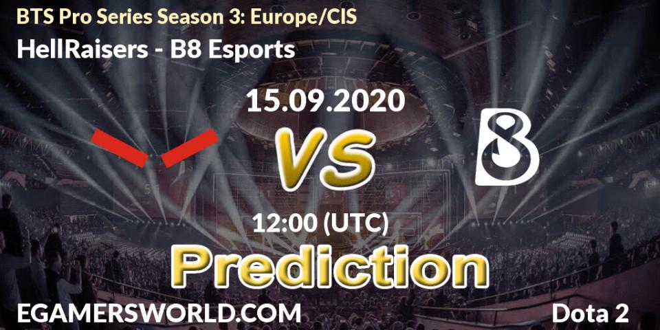 HellRaisers проти B8 Esports: Поради щодо ставок, прогнози на матчі. 15.09.2020 at 12:00. Dota 2, BTS Pro Series Season 3: Europe/CIS