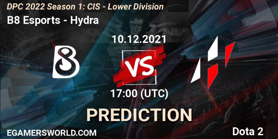 B8 Esports проти Hydra: Поради щодо ставок, прогнози на матчі. 10.12.2021 at 17:00. Dota 2, DPC 2022 Season 1: CIS - Lower Division