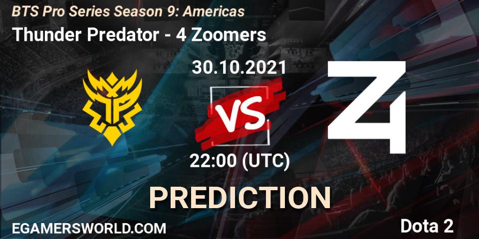 Thunder Predator проти 4 Zoomers: Поради щодо ставок, прогнози на матчі. 31.10.2021 at 00:15. Dota 2, BTS Pro Series Season 9: Americas