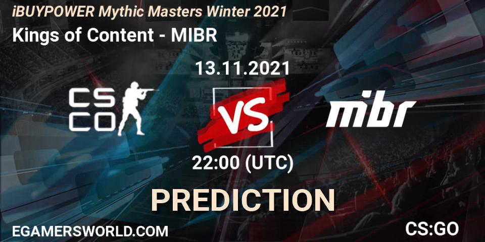 Kings of Content проти MIBR: Поради щодо ставок, прогнози на матчі. 13.11.2021 at 22:10. Counter-Strike (CS2), iBUYPOWER Mythic Masters Winter 2021