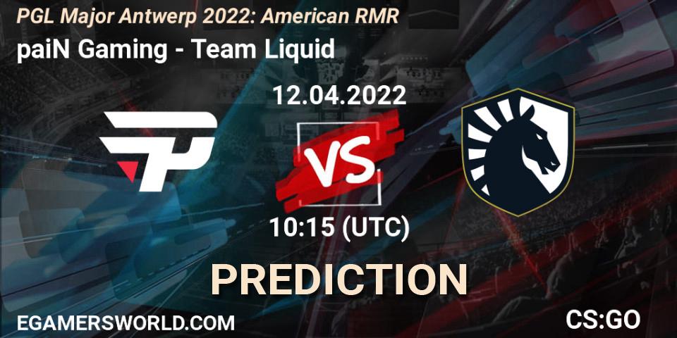 paiN Gaming проти Team Liquid: Поради щодо ставок, прогнози на матчі. 12.04.2022 at 10:25. Counter-Strike (CS2), PGL Major Antwerp 2022: American RMR