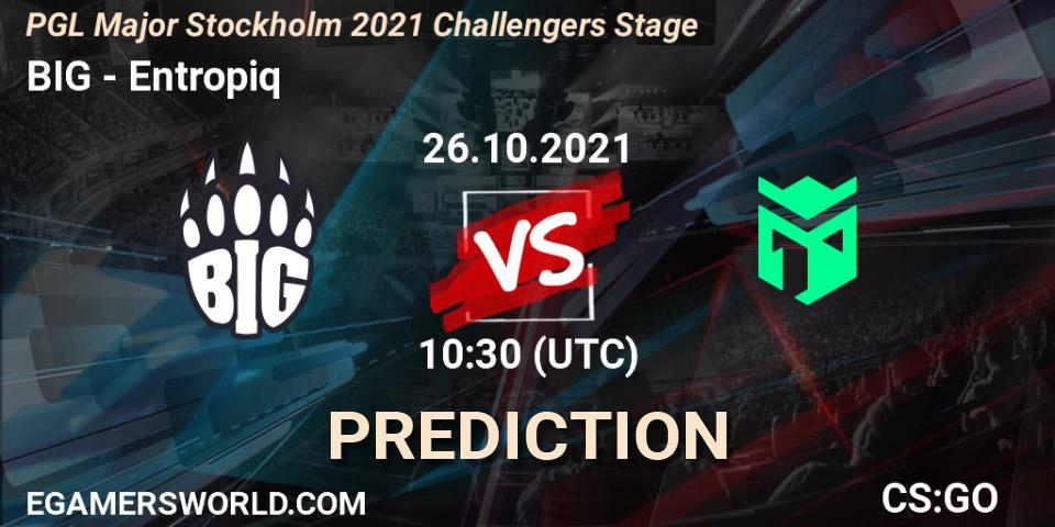 BIG проти Entropiq: Поради щодо ставок, прогнози на матчі. 26.10.2021 at 11:20. Counter-Strike (CS2), PGL Major Stockholm 2021 Challengers Stage