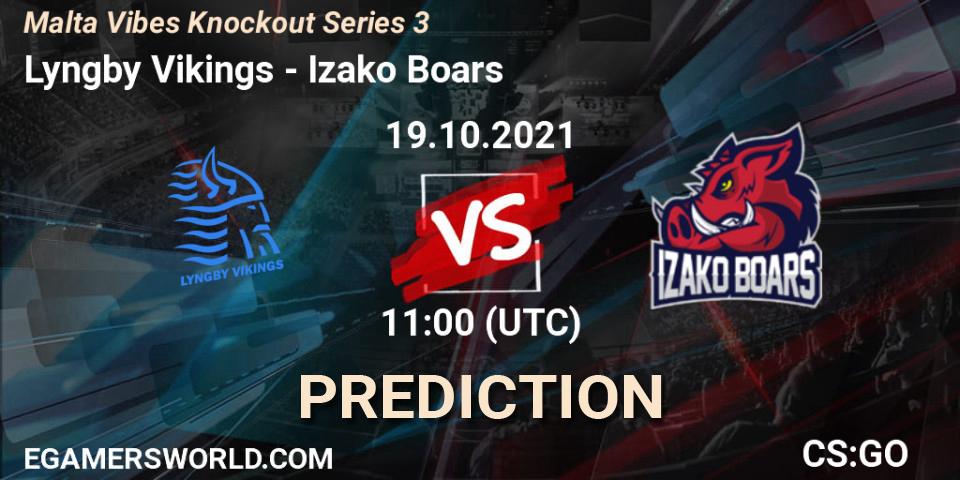 Lyngby Vikings проти Izako Boars: Поради щодо ставок, прогнози на матчі. 19.10.2021 at 11:00. Counter-Strike (CS2), Malta Vibes Knockout Series 3