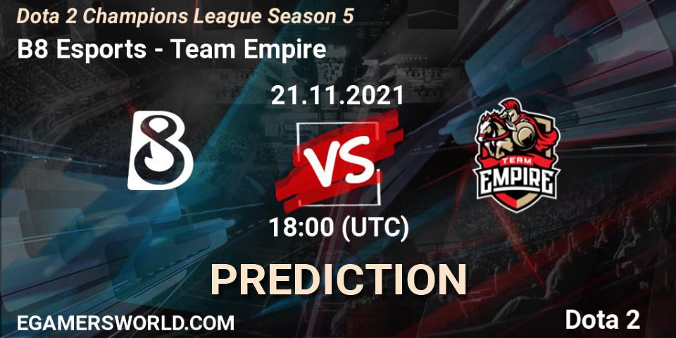 B8 Esports проти Team Empire: Поради щодо ставок, прогнози на матчі. 21.11.2021 at 18:01. Dota 2, Dota 2 Champions League 2021 Season 5