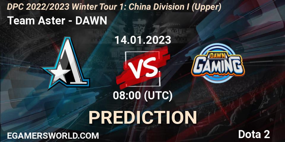 Team Aster проти DAWN: Поради щодо ставок, прогнози на матчі. 14.01.2023 at 07:59. Dota 2, DPC 2022/2023 Winter Tour 1: CN Division I (Upper)