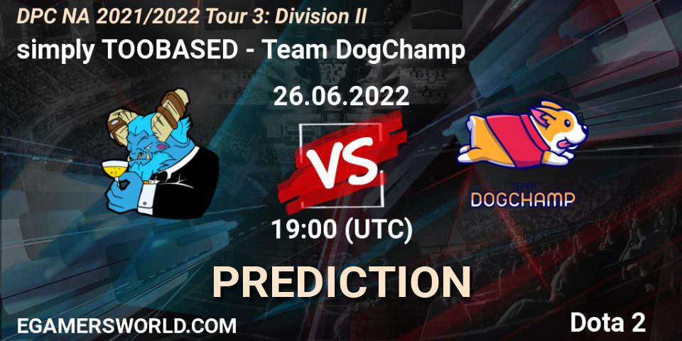 simply TOOBASED проти Team DogChamp: Поради щодо ставок, прогнози на матчі. 26.06.2022 at 18:56. Dota 2, DPC NA 2021/2022 Tour 3: Division II