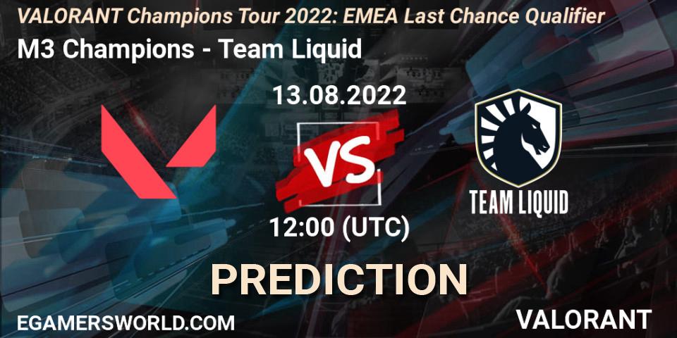 M3 Champions проти Team Liquid: Поради щодо ставок, прогнози на матчі. 13.08.2022 at 12:00. VALORANT, VCT 2022: EMEA Last Chance Qualifier