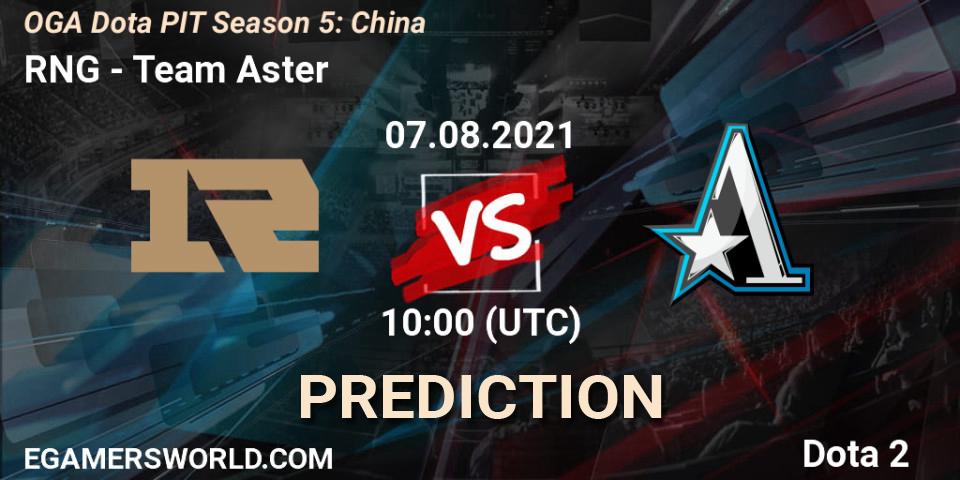 RNG проти Team Aster: Поради щодо ставок, прогнози на матчі. 07.08.2021 at 10:00. Dota 2, OGA Dota PIT Season 5: China