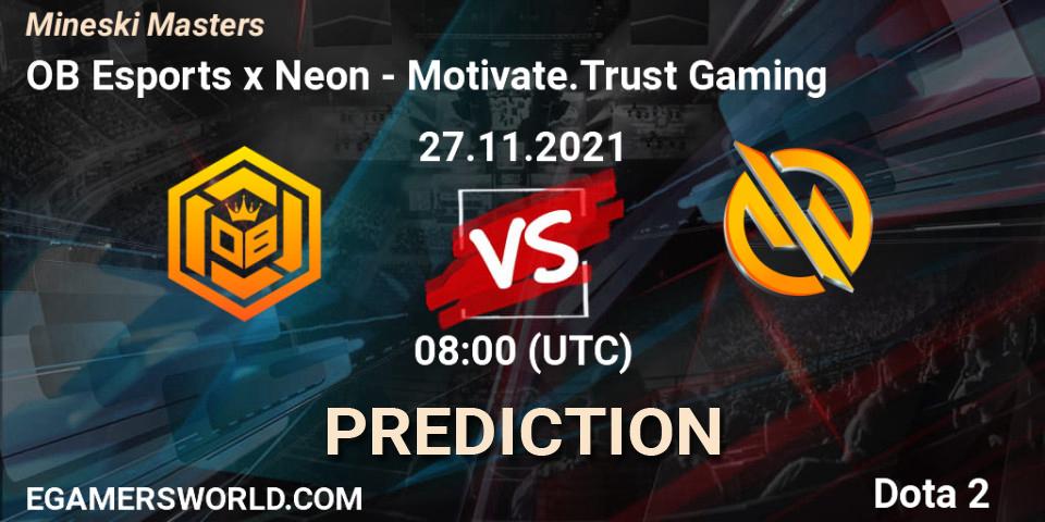 OB Esports x Neon проти Motivate.Trust Gaming: Поради щодо ставок, прогнози на матчі. 27.11.2021 at 05:29. Dota 2, Mineski Masters