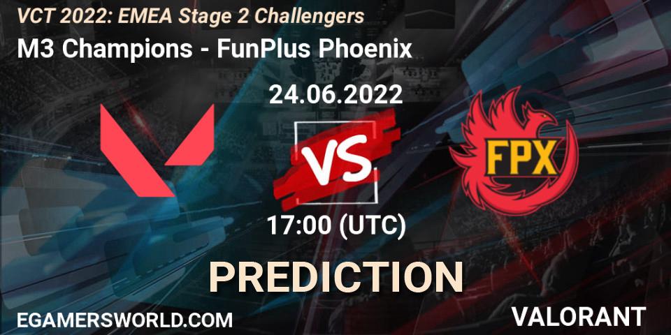 M3 Champions проти FunPlus Phoenix: Поради щодо ставок, прогнози на матчі. 24.06.2022 at 16:40. VALORANT, VCT 2022: EMEA Stage 2 Challengers