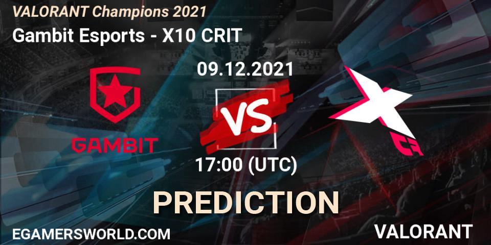 Gambit Esports проти X10 CRIT: Поради щодо ставок, прогнози на матчі. 09.12.2021 at 17:00. VALORANT, VALORANT Champions 2021