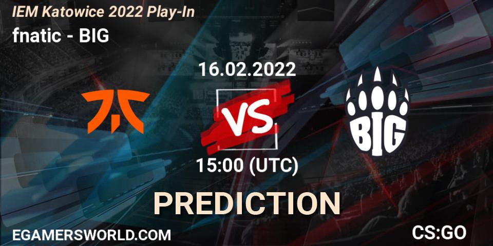 fnatic проти BIG: Поради щодо ставок, прогнози на матчі. 16.02.2022 at 15:00. Counter-Strike (CS2), IEM Katowice 2022 Play-In