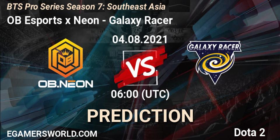 OB Esports x Neon проти Galaxy Racer: Поради щодо ставок, прогнози на матчі. 04.08.2021 at 06:00. Dota 2, BTS Pro Series Season 7: Southeast Asia