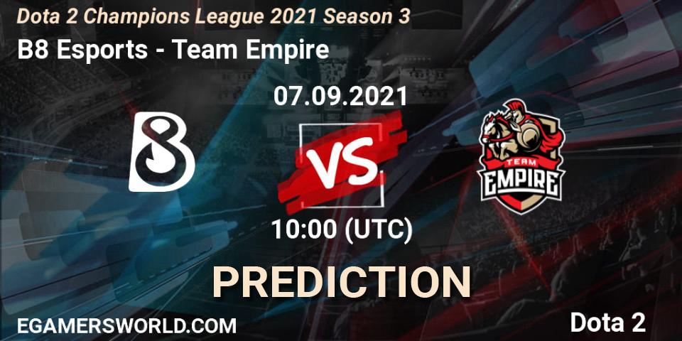 B8 Esports проти Team Empire: Поради щодо ставок, прогнози на матчі. 07.09.2021 at 10:02. Dota 2, Dota 2 Champions League 2021 Season 3