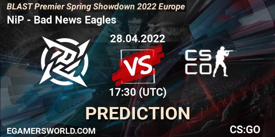 NiP проти Bad News Eagles: Поради щодо ставок, прогнози на матчі. 28.04.2022 at 17:20. Counter-Strike (CS2), BLAST Premier Spring Showdown 2022 Europe