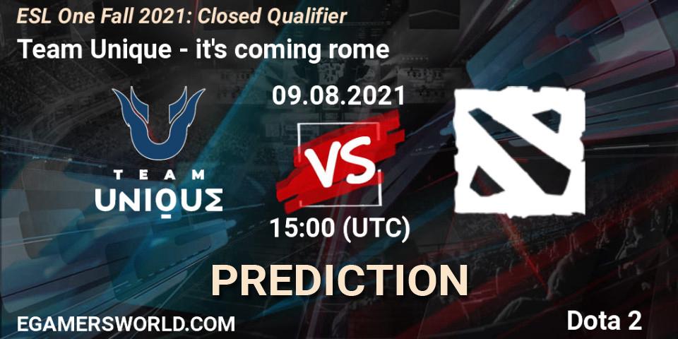 Team Unique проти it's coming rome: Поради щодо ставок, прогнози на матчі. 09.08.2021 at 15:00. Dota 2, ESL One Fall 2021: Closed Qualifier