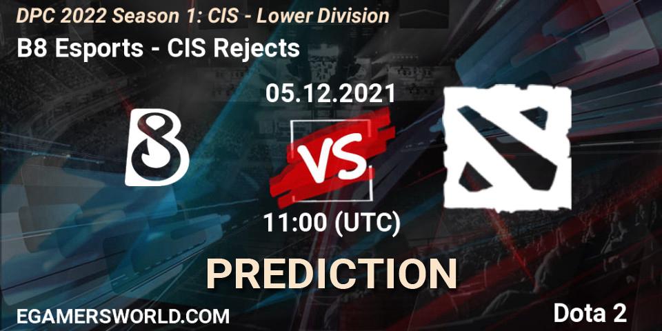 B8 Esports проти CIS Rejects: Поради щодо ставок, прогнози на матчі. 05.12.2021 at 11:01. Dota 2, DPC 2022 Season 1: CIS - Lower Division