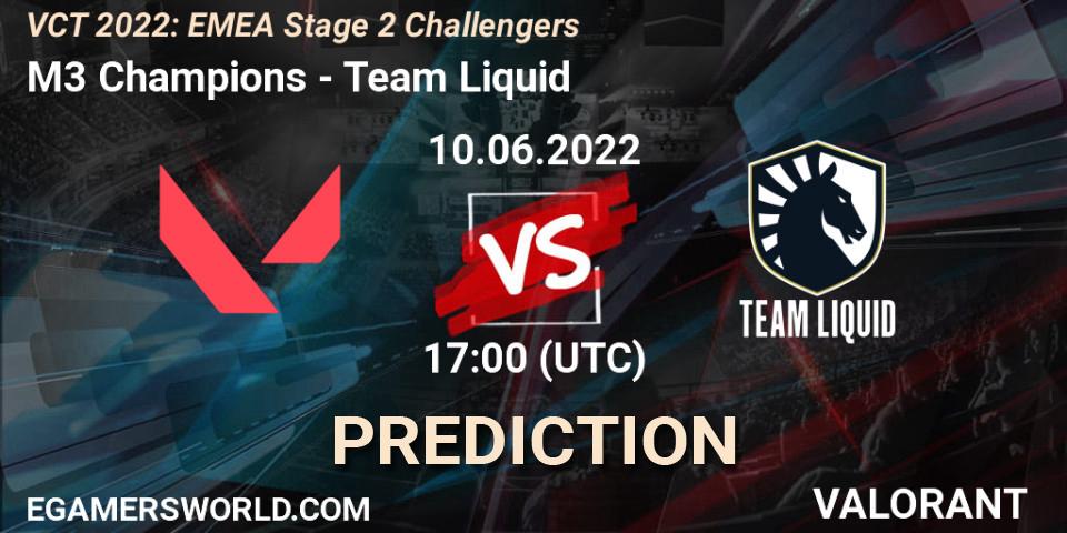 M3 Champions проти Team Liquid: Поради щодо ставок, прогнози на матчі. 10.06.2022 at 17:30. VALORANT, VCT 2022: EMEA Stage 2 Challengers