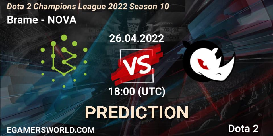 Brame проти NOVA: Поради щодо ставок, прогнози на матчі. 26.04.2022 at 18:01. Dota 2, Dota 2 Champions League 2022 Season 10 