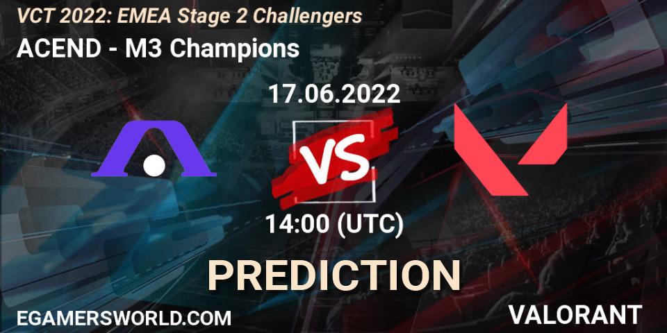 ACEND проти M3 Champions: Поради щодо ставок, прогнози на матчі. 17.06.2022 at 14:00. VALORANT, VCT 2022: EMEA Stage 2 Challengers