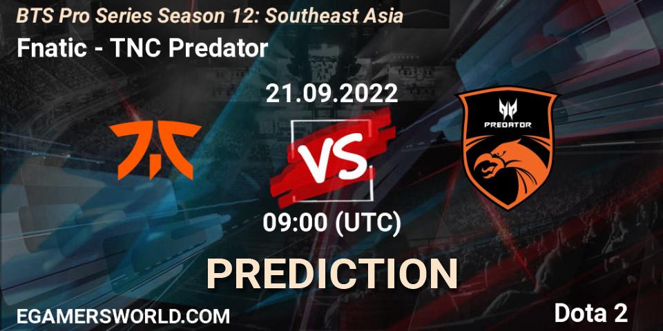 Fnatic проти TNC Predator: Поради щодо ставок, прогнози на матчі. 21.09.2022 at 09:00. Dota 2, BTS Pro Series Season 12: Southeast Asia