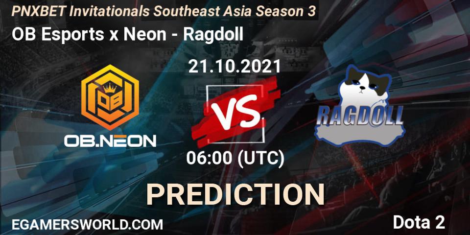 OB Esports x Neon проти Ragdoll: Поради щодо ставок, прогнози на матчі. 21.10.2021 at 06:13. Dota 2, PNXBET Invitationals Southeast Asia Season 3
