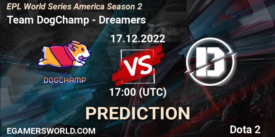 Team DogChamp проти Dreamers: Поради щодо ставок, прогнози на матчі. 17.12.2022 at 23:04. Dota 2, EPL World Series America Season 2
