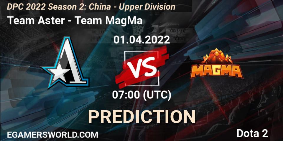 Team Aster проти Team MagMa: Поради щодо ставок, прогнози на матчі. 15.04.2022 at 10:30. Dota 2, DPC 2021/2022 Tour 2 (Season 2): China Division I (Upper)