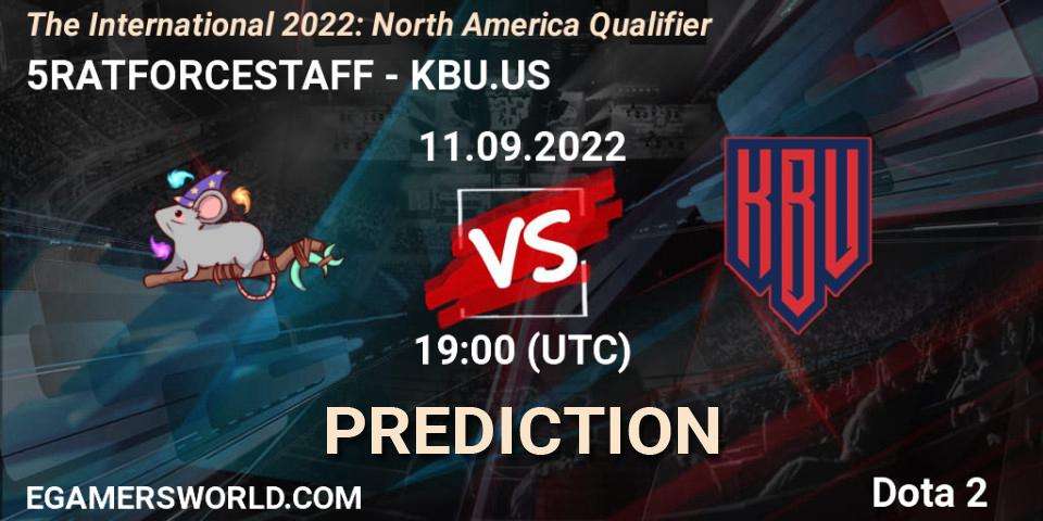 5RATFORCESTAFF проти KBU.US: Поради щодо ставок, прогнози на матчі. 11.09.2022 at 18:17. Dota 2, The International 2022: North America Qualifier
