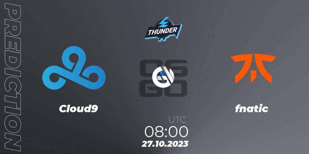 Cloud9 проти fnatic: Поради щодо ставок, прогнози на матчі. 27.10.2023 at 08:00. Counter-Strike (CS2), Thunderpick CS:GO World Championship 2023