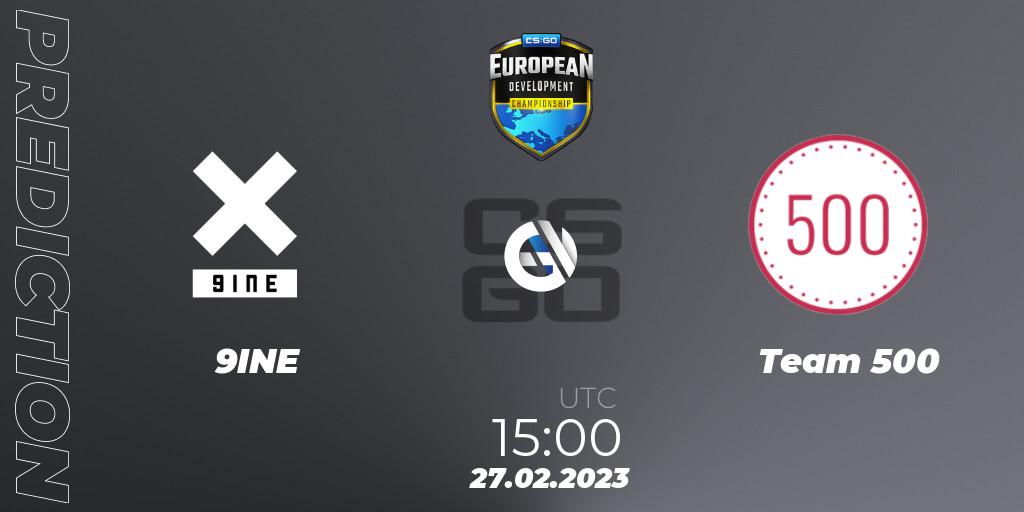 9INE проти Team 500: Поради щодо ставок, прогнози на матчі. 27.02.2023 at 15:00. Counter-Strike (CS2), European Development Championship 7